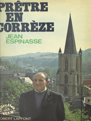 cover image of Prêtre en Corrèze, 1929-1979